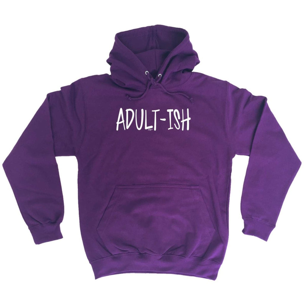 Adult Ish Funny Novelty - Funny Novelty Hoodies Hoodie - 123t Australia | Funny T-Shirts Mugs Novelty Gifts