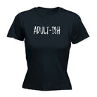 Adult Ish Funny Novelty - Funny Novelty Womens T-Shirt T Shirt Tshirt - 123t Australia | Funny T-Shirts Mugs Novelty Gifts