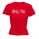 Adult Ish Funny Novelty - Funny Novelty Womens T-Shirt T Shirt Tshirt - 123t Australia | Funny T-Shirts Mugs Novelty Gifts