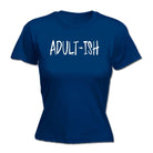 Adult Ish Funny Novelty - Funny Novelty Womens T-Shirt T Shirt Tshirt - 123t Australia | Funny T-Shirts Mugs Novelty Gifts