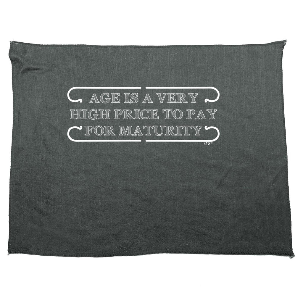 Age Is A Very High Price To Pay - Funny Novelty Soft Sport Microfiber Towel - 123t Australia | Funny T-Shirts Mugs Novelty Gifts
