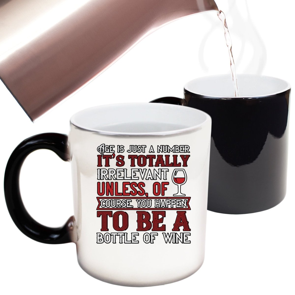 Age Is Just A Number Its Totaly Irrelevant Unless You Are Wine Mug Cup - 123t Australia | Funny T-Shirts Mugs Novelty Gifts