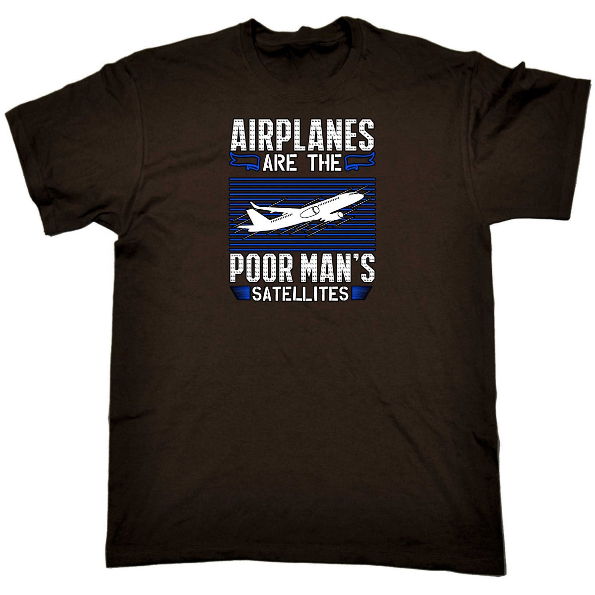 Airplanes Are The Poor Mans Satellites Aviation - Mens Funny T-Shirt Tshirts - 123t Australia | Funny T-Shirts Mugs Novelty Gifts