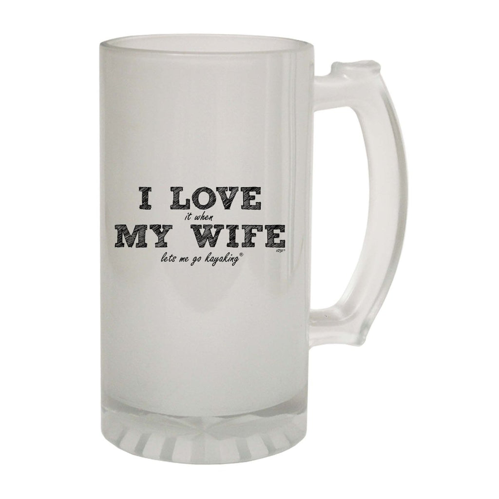 Alcohol 123T I Love It When My Wife Lets Me Go Kayaking - Funny Novelty Beer Stein - 123t Australia | Funny T-Shirts Mugs Novelty Gifts