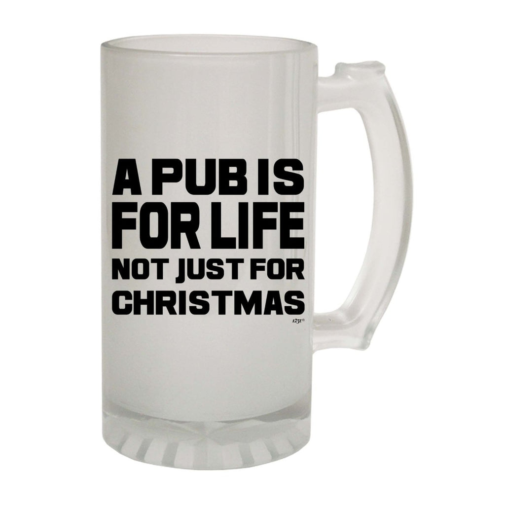Alcohol A Pub Is For Life Not Just For Christmas - Funny Novelty Beer Stein - 123t Australia | Funny T-Shirts Mugs Novelty Gifts