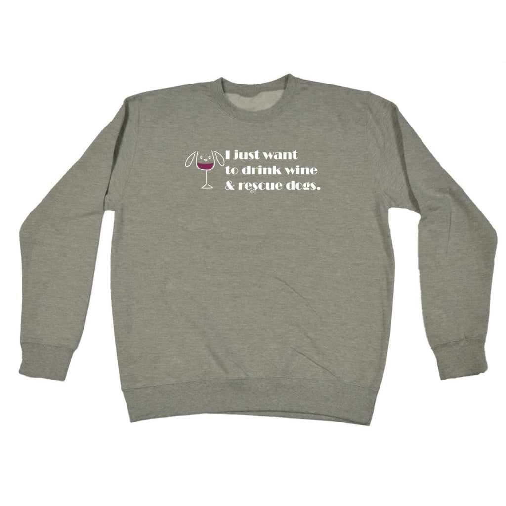 Alcohol Alcohol Animal Drink Wine And Rescue Dogs - Funny Novelty Sweatshirt - 123t Australia | Funny T-Shirts Mugs Novelty Gifts