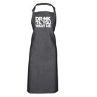 Alcohol Alcohol Drink Til You Want Me Beer - Funny Novelty Kitchen Adult Apron - 123t Australia | Funny T-Shirts Mugs Novelty Gifts