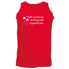 Alcohol Alcohol Drink Wine Because Punching - Funny Novelty Vest Singlet Unisex Tank Top - 123t Australia | Funny T-Shirts Mugs Novelty Gifts