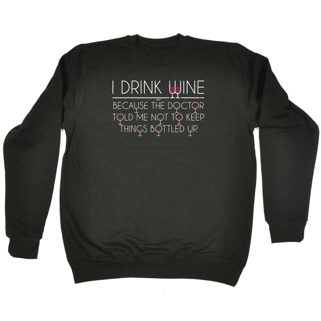 Alcohol Alcohol Drink Wine Doctor Bottled Up - Funny Novelty Sweatshirt - 123t Australia | Funny T-Shirts Mugs Novelty Gifts