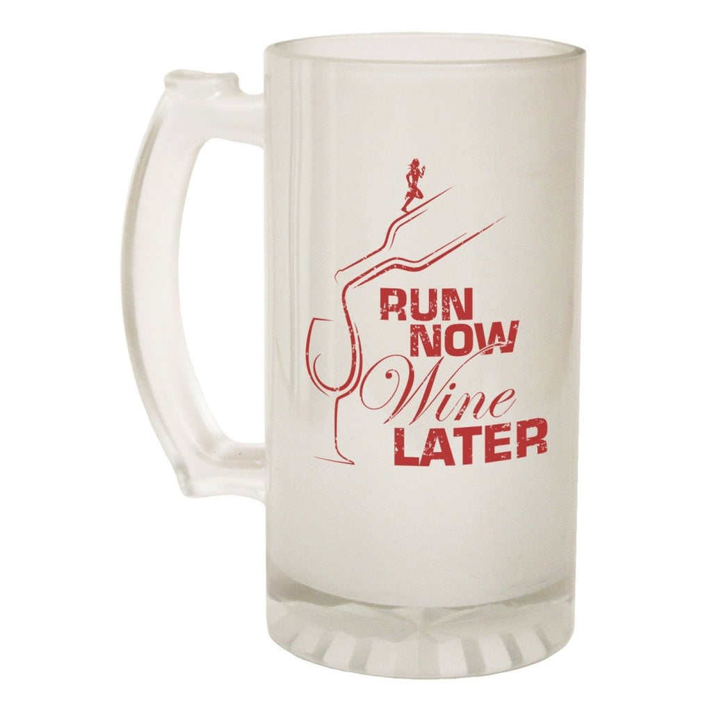 Alcohol Alcohol Frosted Glass Beer Stein - Run Now Wine Later Running - Funny Novelty Birthday - 123t Australia | Funny T-Shirts Mugs Novelty Gifts