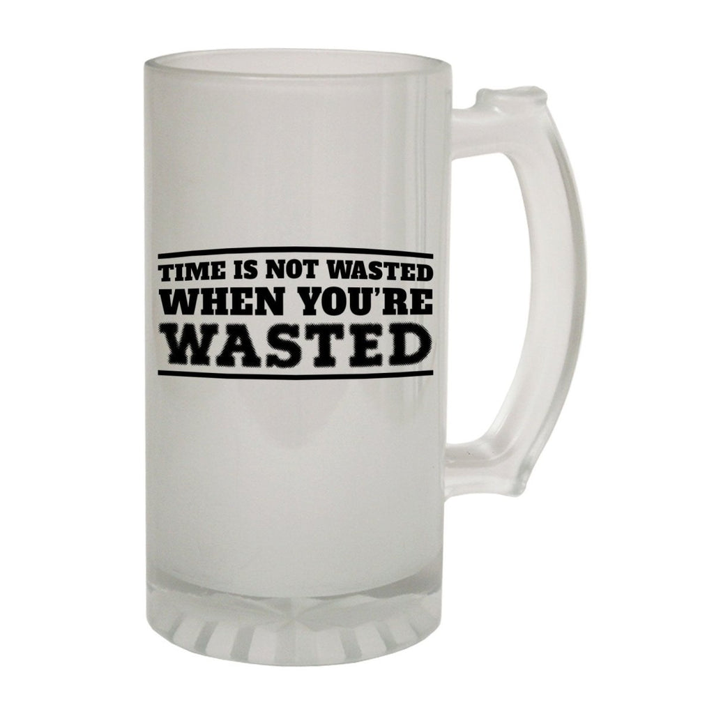 Alcohol Alcohol Frosted Glass Beer Stein - Time Not Wasted Drinking - Funny Novelty Birthday - 123t Australia | Funny T-Shirts Mugs Novelty Gifts