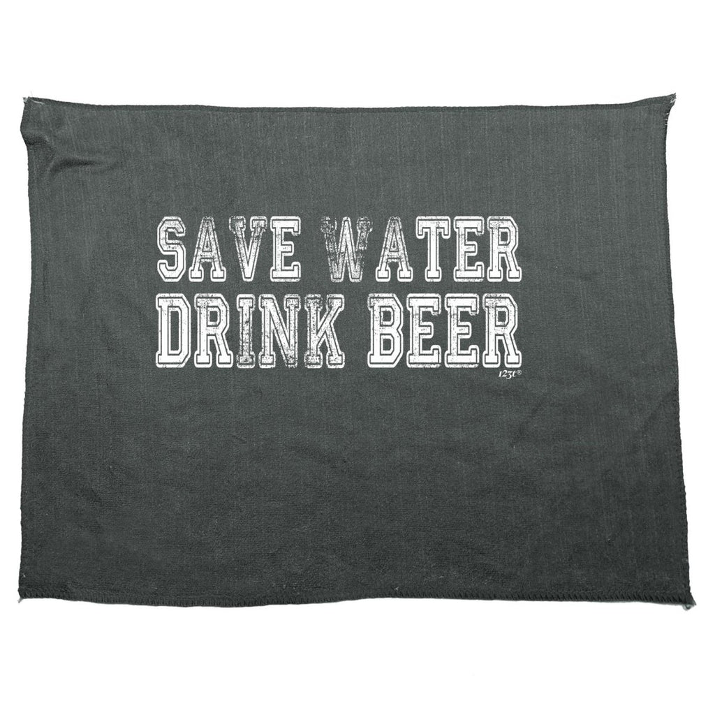 Alcohol Alcohol Save Water Drink Beer - Funny Novelty Soft Sport Microfiber Towel - 123t Australia | Funny T-Shirts Mugs Novelty Gifts