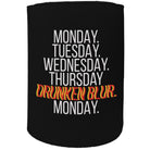 Alcohol Alcohol Stubby Holder - Monday Drunken Blur Monday - Funny Novelty Birthday Gift Joke Beer Can Bottle - 123t Australia | Funny T-Shirts Mugs Novelty Gifts