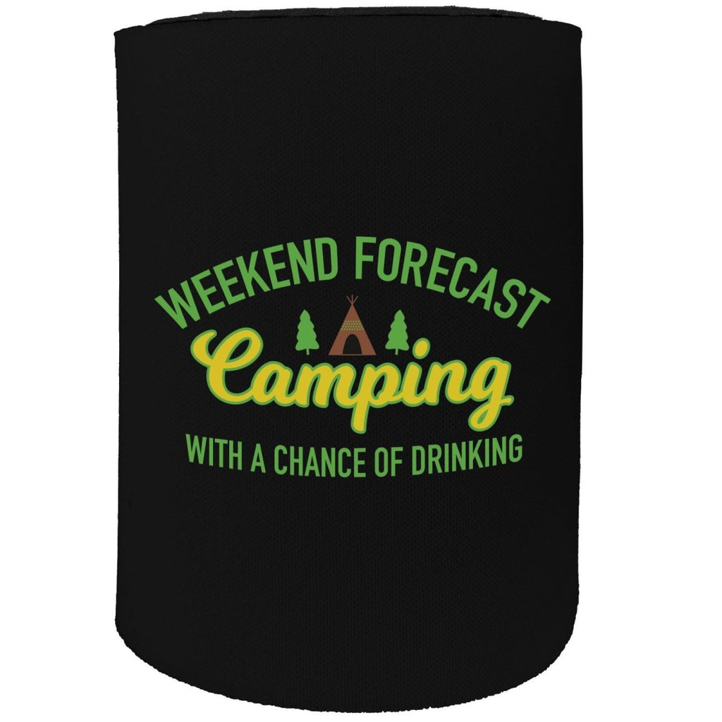 Alcohol Alcohol Stubby Holder - Weekend Forecast Camping Drinking - Funny Novelty Birthday Gift Joke Beer - 123t Australia | Funny T-Shirts Mugs Novelty Gifts