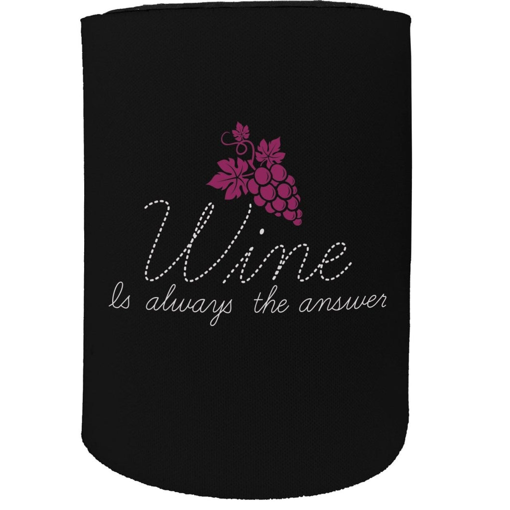 Alcohol Alcohol Stubby Holder - Wine Answer - Funny Novelty Birthday Gift Joke Beer Can Bottle Coolie - 123t Australia | Funny T-Shirts Mugs Novelty Gifts