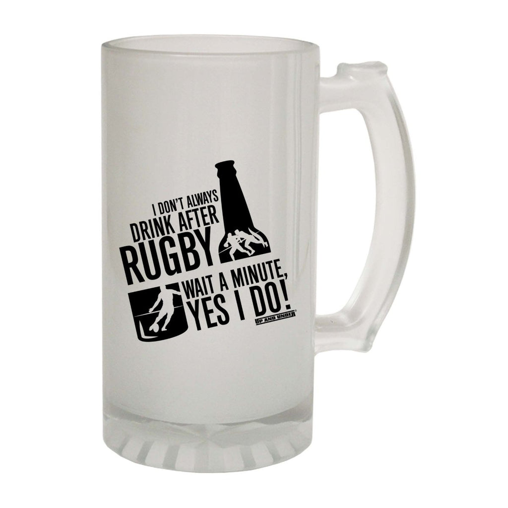 Alcohol Alcohol Uau I Dont Always Drink After Rugby - Funny Novelty Beer Stein - 123t Australia | Funny T-Shirts Mugs Novelty Gifts