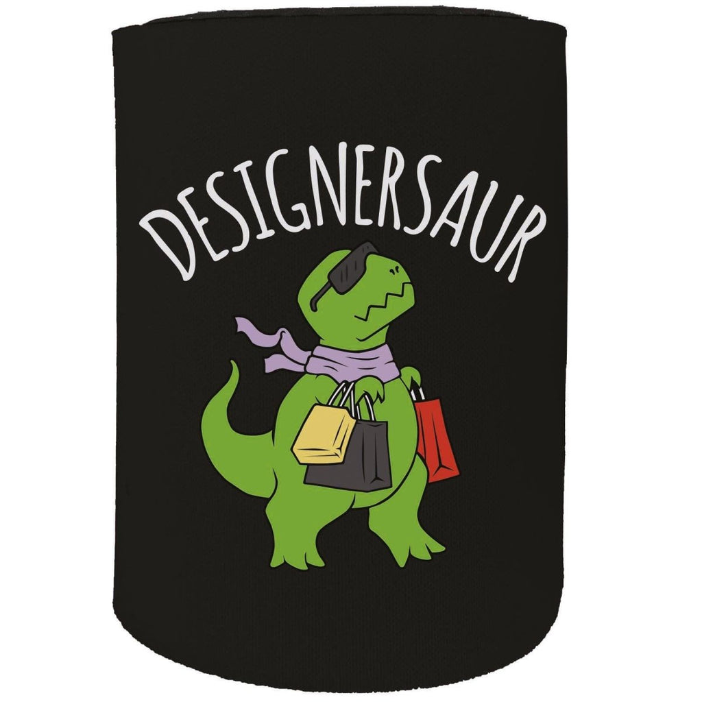 Alcohol Animal Stubby Holder - Designersaur Dinosaur T Rex - Funny Novelty Birthday Gift Joke Beer Can Bottle - 123t Australia | Funny T-Shirts Mugs Novelty Gifts