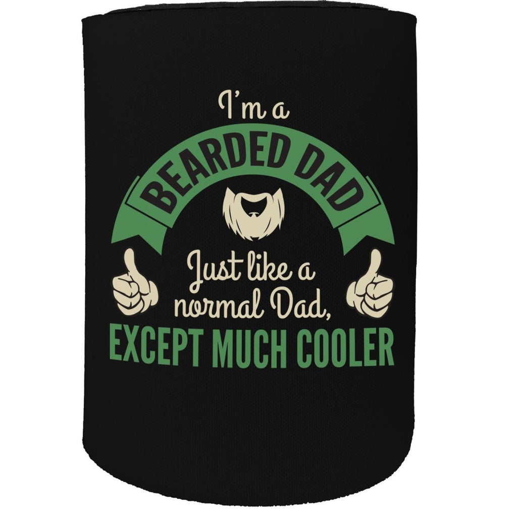 Alcohol Animal Stubby Holder - I'M Beard Dad Except Much Cooler - Funny Novelty Birthday Gift Joke Beer - 123t Australia | Funny T-Shirts Mugs Novelty Gifts