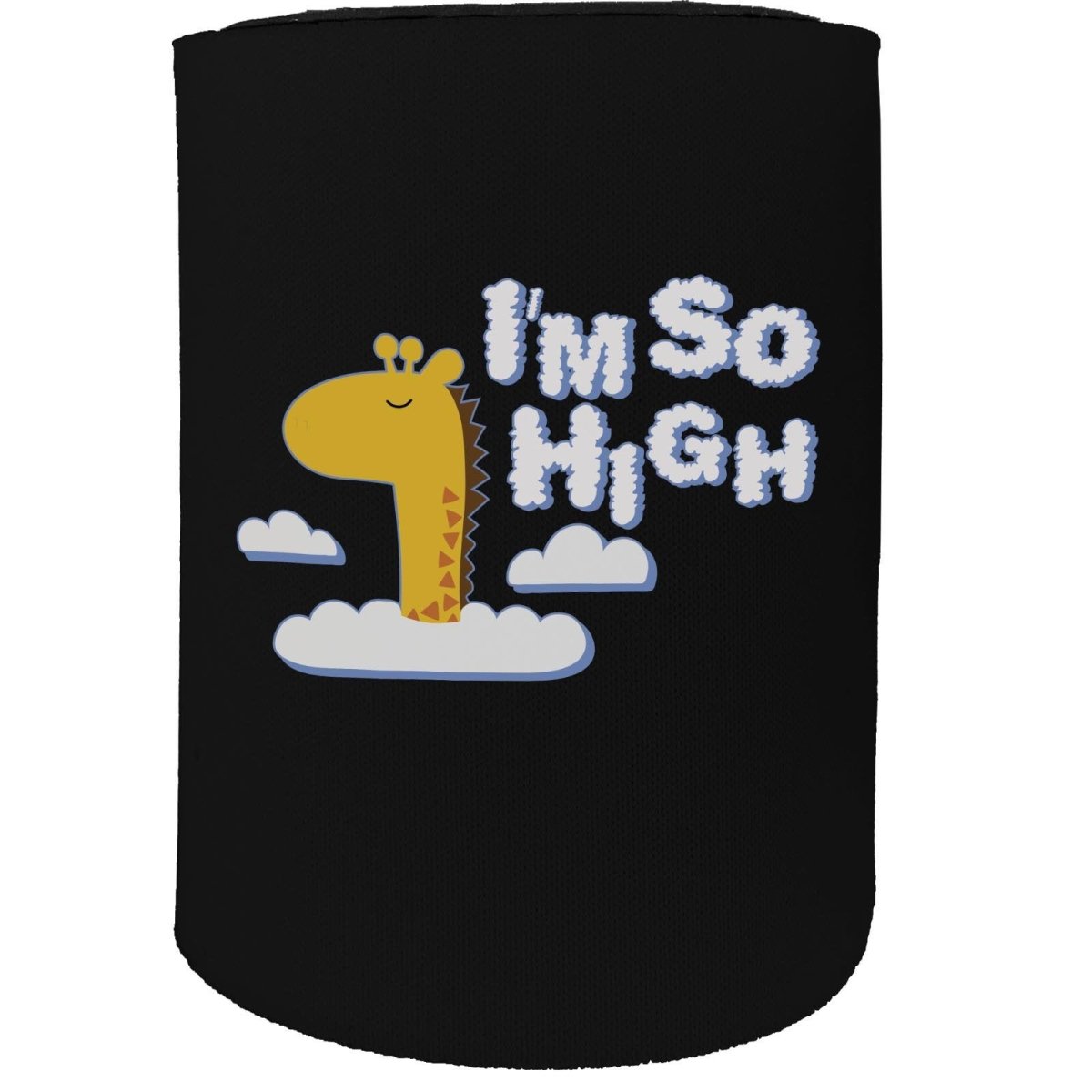 Alcohol Animal Stubby Holder - I'M So High Giraffe - Funny Novelty Birthday Gift Joke Beer Can Bottle - 123t Australia | Funny T-Shirts Mugs Novelty Gifts