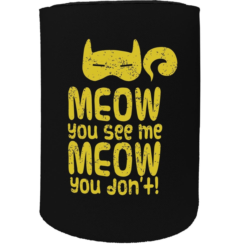 Alcohol Animal Stubby Holder - Meow See Me Cat - Funny Novelty Birthday Gift Joke Beer Can Bottle - 123t Australia | Funny T-Shirts Mugs Novelty Gifts
