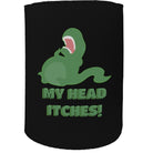 Alcohol Animal Stubby Holder - My Head Itches T Rex Dinosaur - Funny Novelty Birthday Gift Joke Beer - 123t Australia | Funny T-Shirts Mugs Novelty Gifts