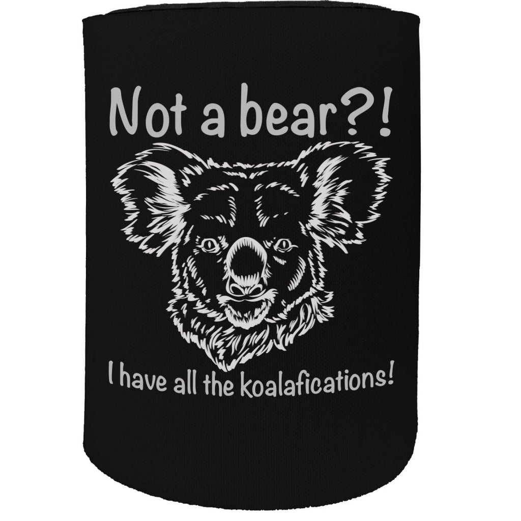 Alcohol Animal Stubby Holder - Not A Bear Koala Australia - Funny Novelty Birthday Gift Joke Beer Can Bottle - 123t Australia | Funny T-Shirts Mugs Novelty Gifts