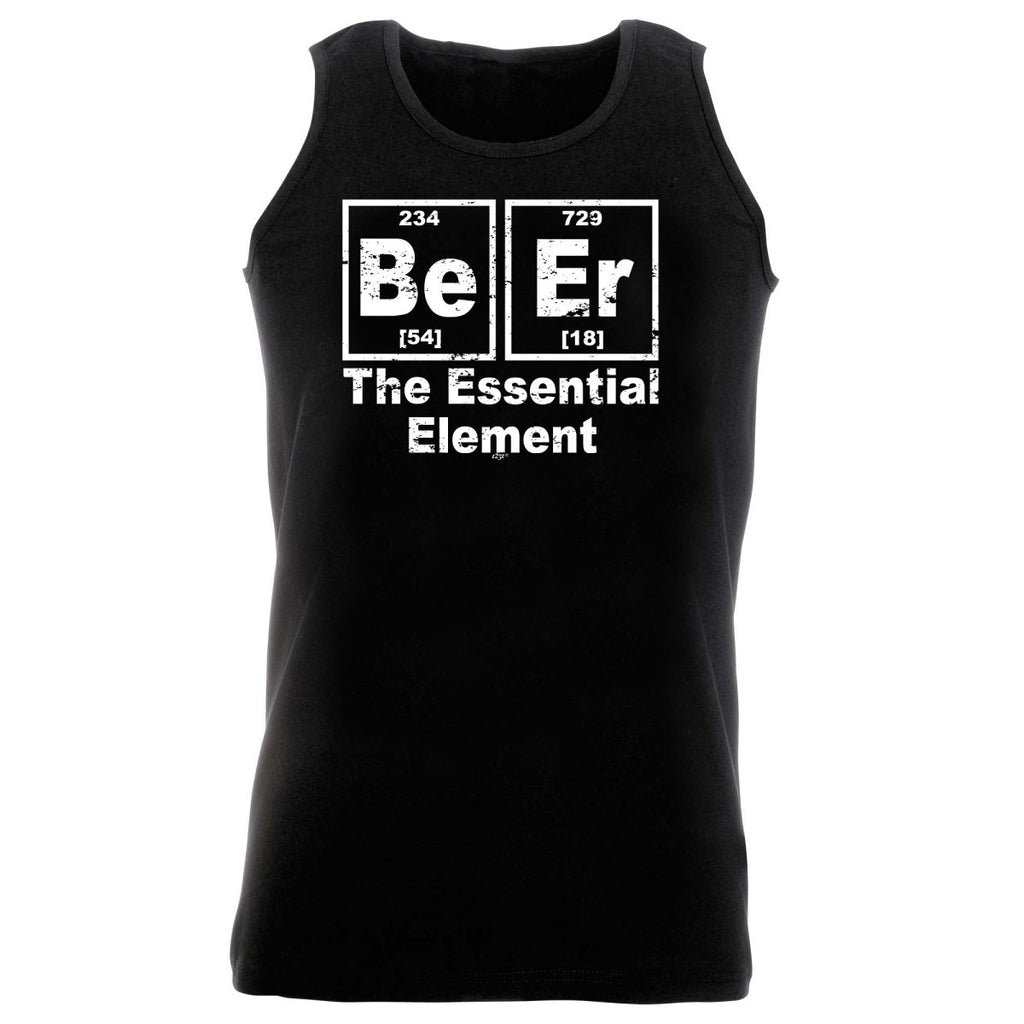 Alcohol Beer The Essential Element - Funny Novelty Vest Singlet Unisex Tank Top - 123t Australia | Funny T-Shirts Mugs Novelty Gifts
