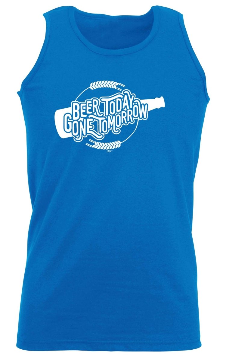 Alcohol Beer Today Gone Tomorrow - Funny Novelty Vest Singlet Unisex Tank Top - 123t Australia | Funny T-Shirts Mugs Novelty Gifts