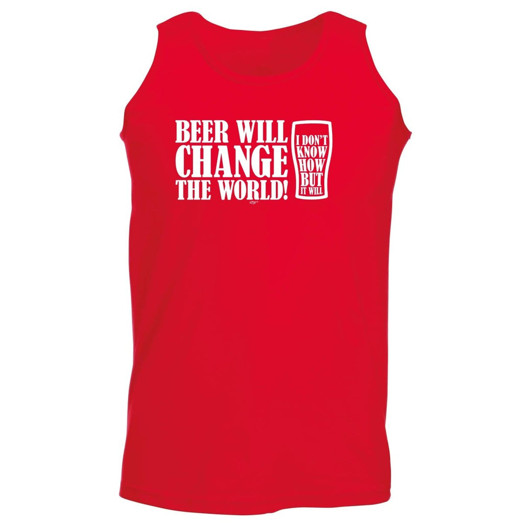 Alcohol Beer Will Change The World - Funny Novelty Vest Singlet Unisex Tank Top - 123t Australia | Funny T-Shirts Mugs Novelty Gifts