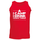 Alcohol Camping Camp Drink Know Things - Funny Novelty Vest Singlet Unisex Tank Top - 123t Australia | Funny T-Shirts Mugs Novelty Gifts