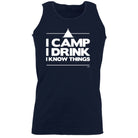 Alcohol Camping Camp Drink Know Things - Funny Novelty Vest Singlet Unisex Tank Top - 123t Australia | Funny T-Shirts Mugs Novelty Gifts
