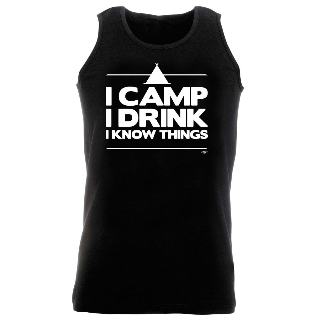 Alcohol Camping Camp Drink Know Things - Funny Novelty Vest Singlet Unisex Tank Top - 123t Australia | Funny T-Shirts Mugs Novelty Gifts