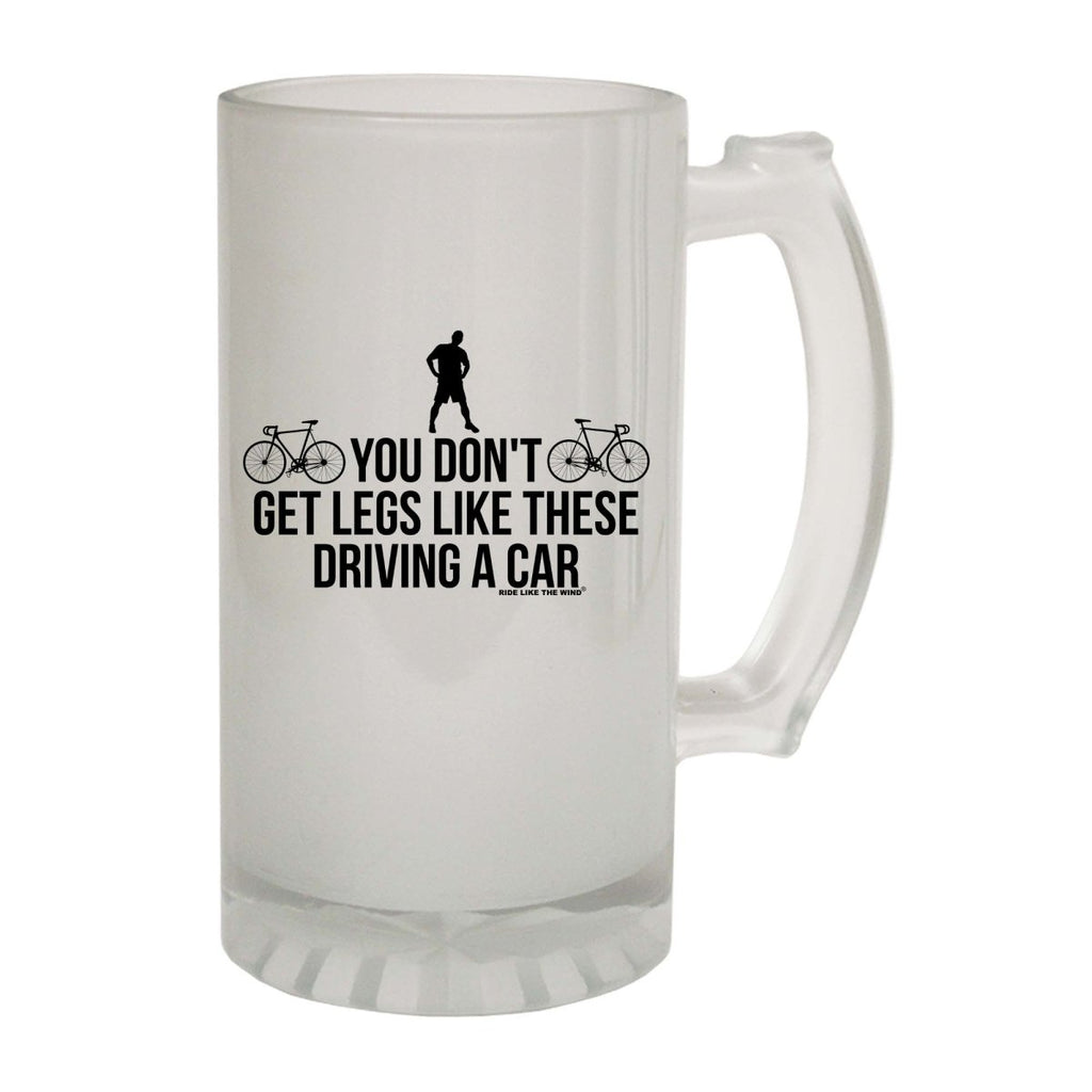 Alcohol Cycling Rltw You Dont Get Legs Like These Driving - Funny Novelty Beer Stein - 123t Australia | Funny T-Shirts Mugs Novelty Gifts