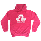 Alcohol Dont Drink And Park - Funny Novelty Hoodies Hoodie - 123t Australia | Funny T-Shirts Mugs Novelty Gifts