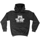 Alcohol Dont Drink And Park - Funny Novelty Hoodies Hoodie - 123t Australia | Funny T-Shirts Mugs Novelty Gifts