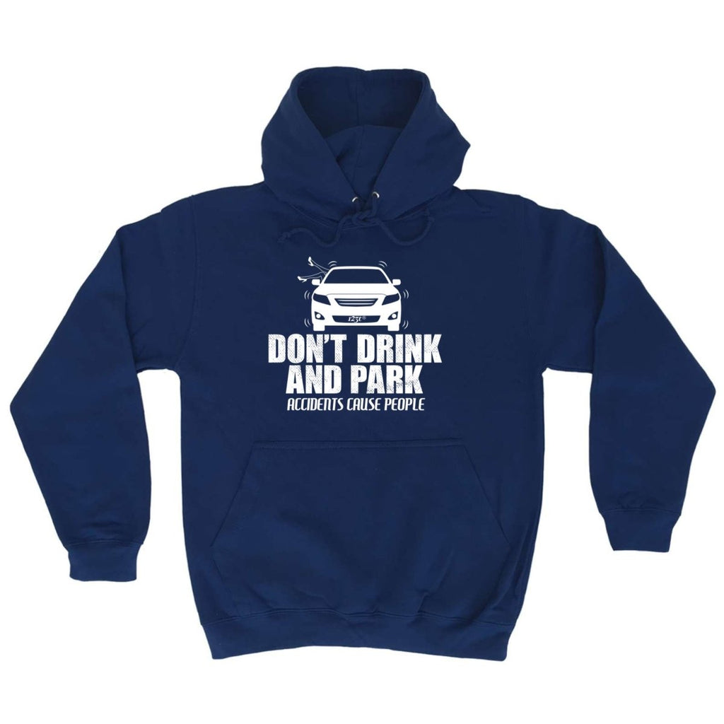 Alcohol Dont Drink And Park - Funny Novelty Hoodies Hoodie - 123t Australia | Funny T-Shirts Mugs Novelty Gifts