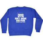 Alcohol Dont Drink And Park - Funny Novelty Sweatshirt - 123t Australia | Funny T-Shirts Mugs Novelty Gifts