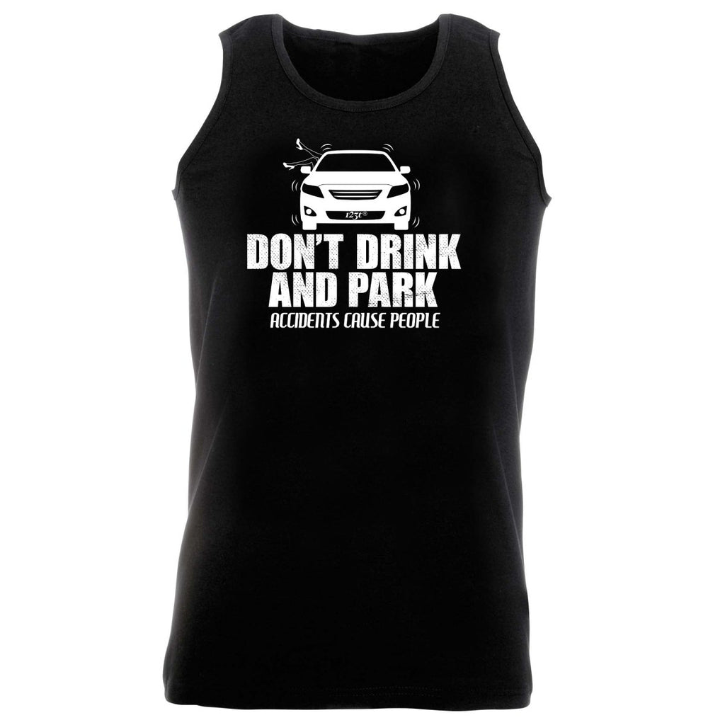 Alcohol Dont Drink And Park - Funny Novelty Vest Singlet Unisex Tank Top - 123t Australia | Funny T-Shirts Mugs Novelty Gifts
