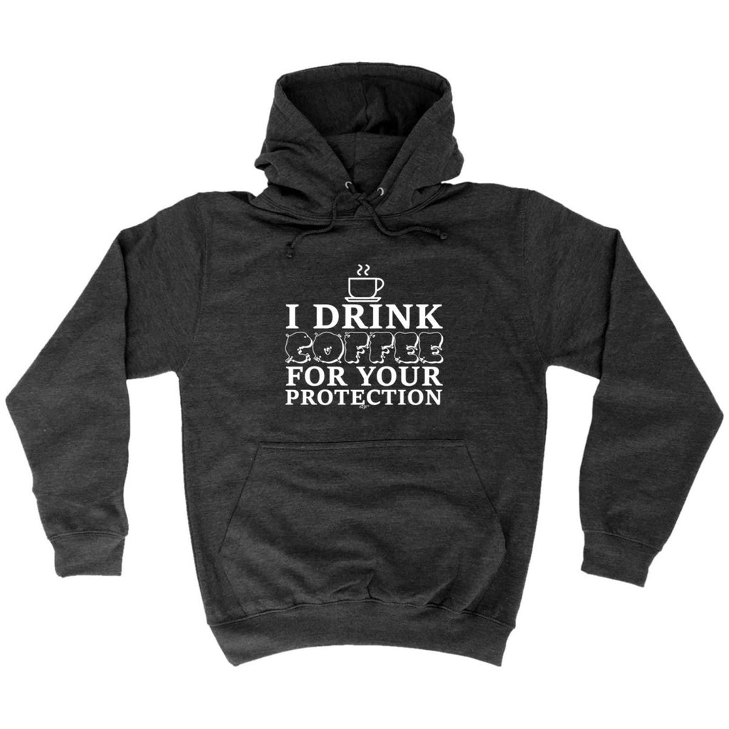 Alcohol Drink Coffee For Your Protection - Funny Novelty Hoodies Hoodie - 123t Australia | Funny T-Shirts Mugs Novelty Gifts