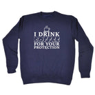 Alcohol Drink Coffee For Your Protection - Funny Novelty Sweatshirt - 123t Australia | Funny T-Shirts Mugs Novelty Gifts