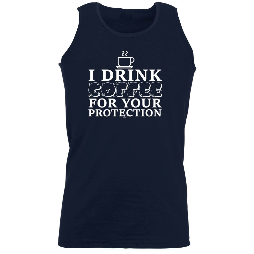 Alcohol Drink Coffee For Your Protection - Funny Novelty Vest Singlet Unisex Tank Top - 123t Australia | Funny T-Shirts Mugs Novelty Gifts