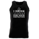 Alcohol Drink Coffee For Your Protection - Funny Novelty Vest Singlet Unisex Tank Top - 123t Australia | Funny T-Shirts Mugs Novelty Gifts