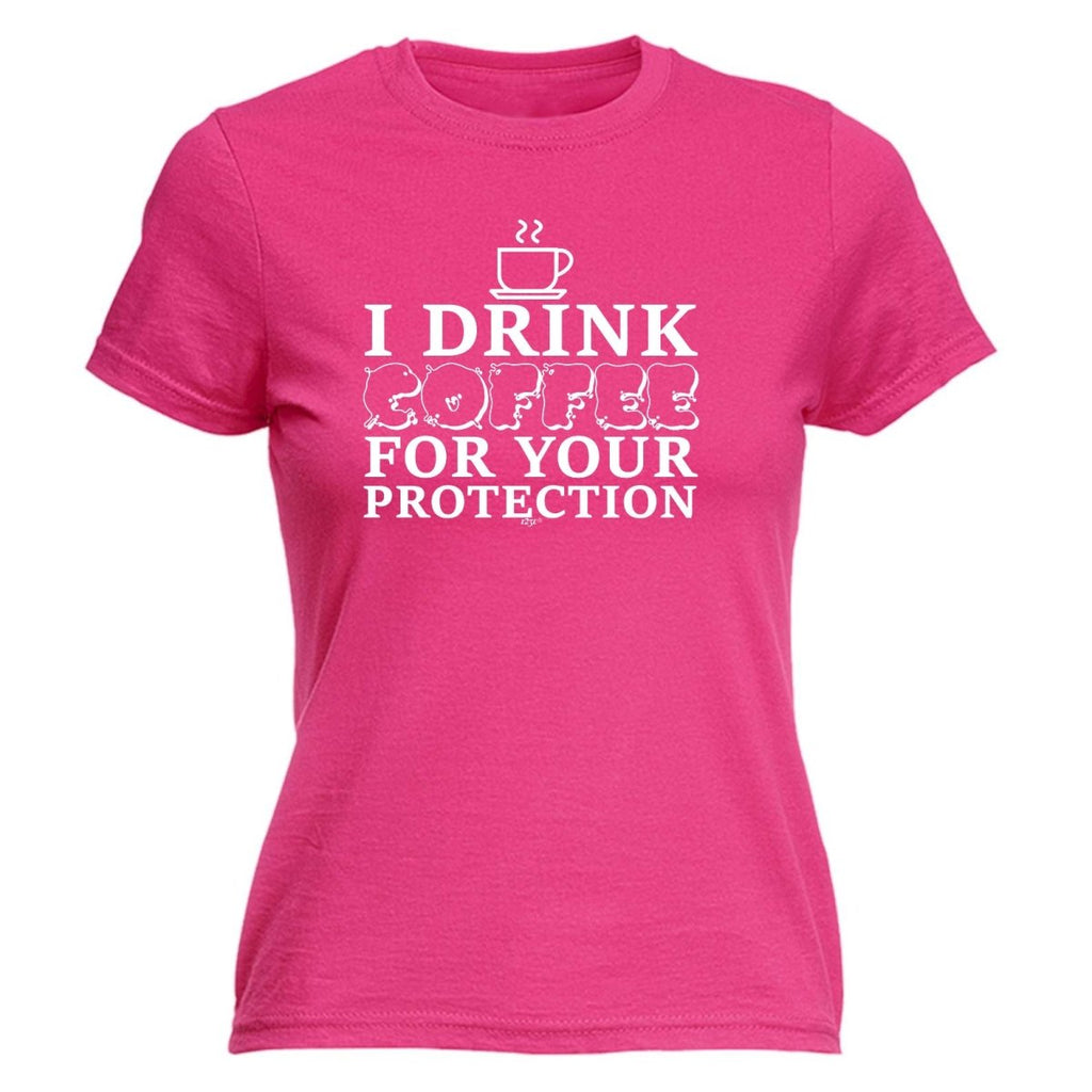 Alcohol Drink Coffee For Your Protection - Funny Novelty Womens T-Shirt T Shirt Tshirt - 123t Australia | Funny T-Shirts Mugs Novelty Gifts