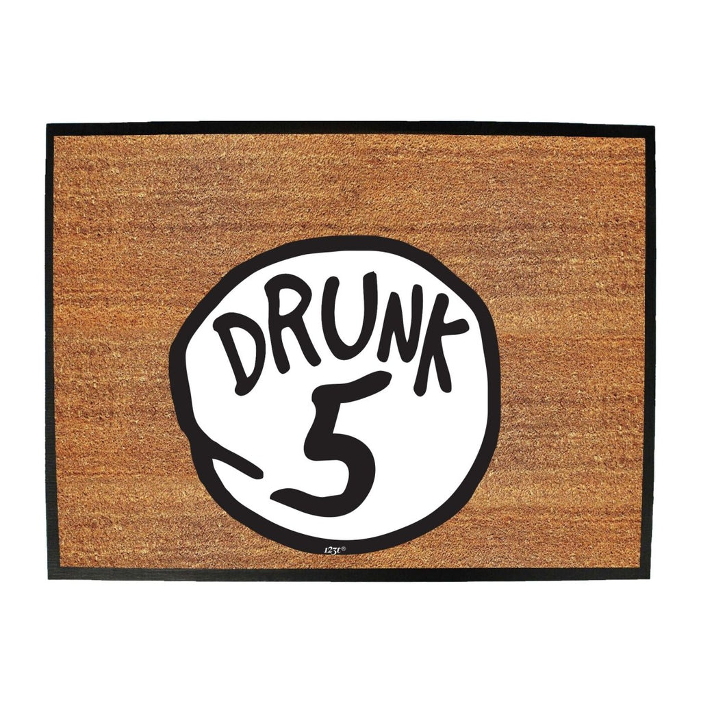 Alcohol Drunk 5 - Funny Novelty Doormat Man Cave Floor mat - 123t Australia | Funny T-Shirts Mugs Novelty Gifts