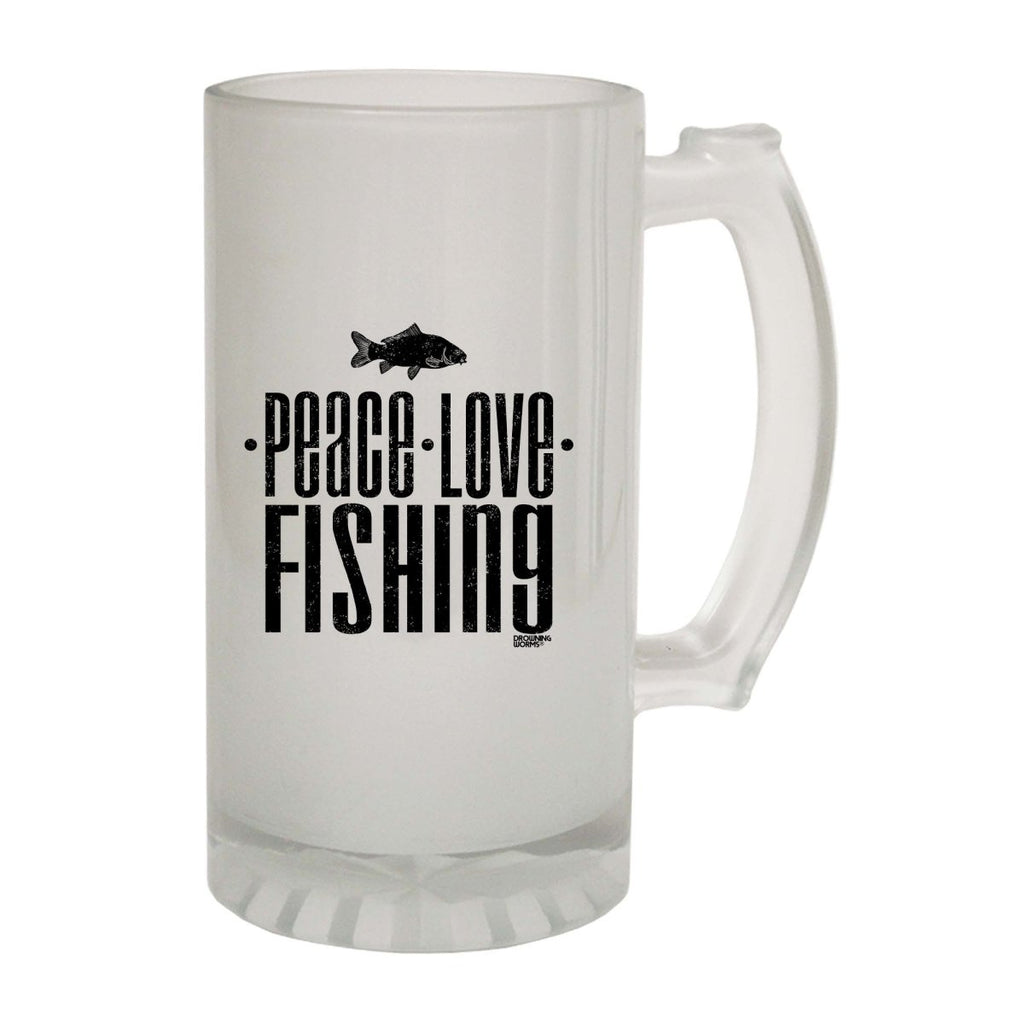 Alcohol Dw Peace Love Fishing - Funny Novelty Beer Stein - 123t Australia | Funny T-Shirts Mugs Novelty Gifts