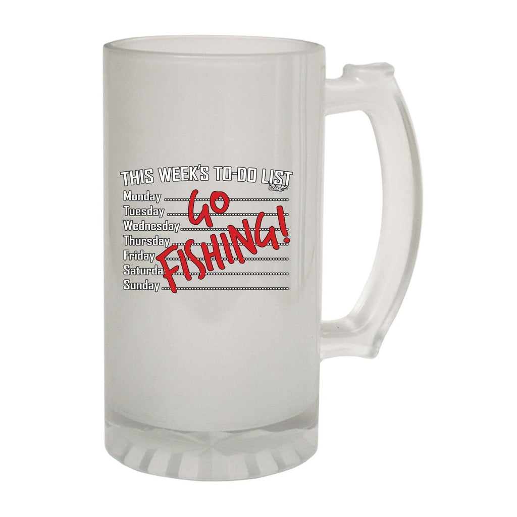 Alcohol Dw This Weeks To Do List Go Fishing - Funny Novelty Beer Stein - 123t Australia | Funny T-Shirts Mugs Novelty Gifts