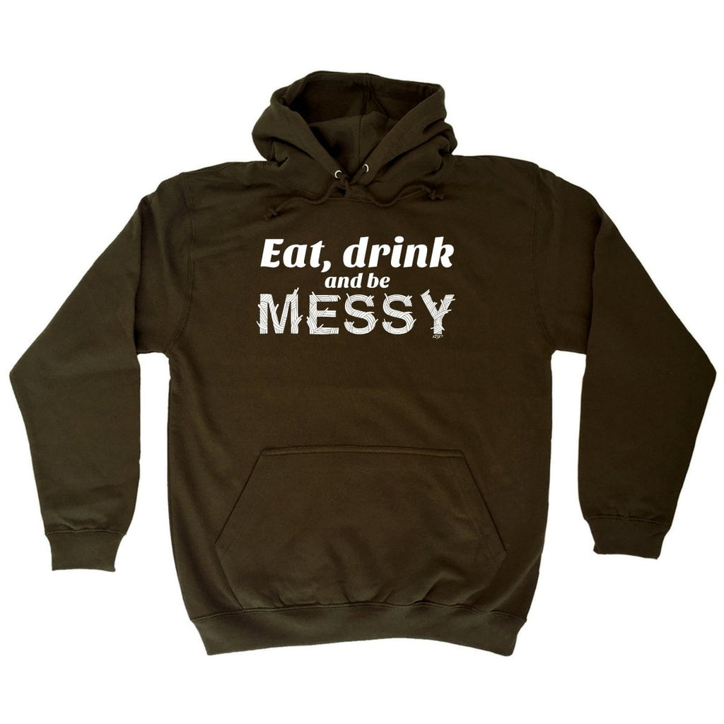 Alcohol Eat Drink And Be Messy - Funny Novelty Hoodies Hoodie - 123t Australia | Funny T-Shirts Mugs Novelty Gifts