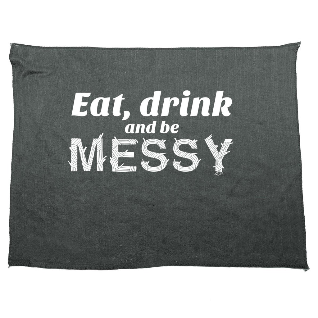 Alcohol Eat Drink And Be Messy - Funny Novelty Soft Sport Microfiber Towel - 123t Australia | Funny T-Shirts Mugs Novelty Gifts
