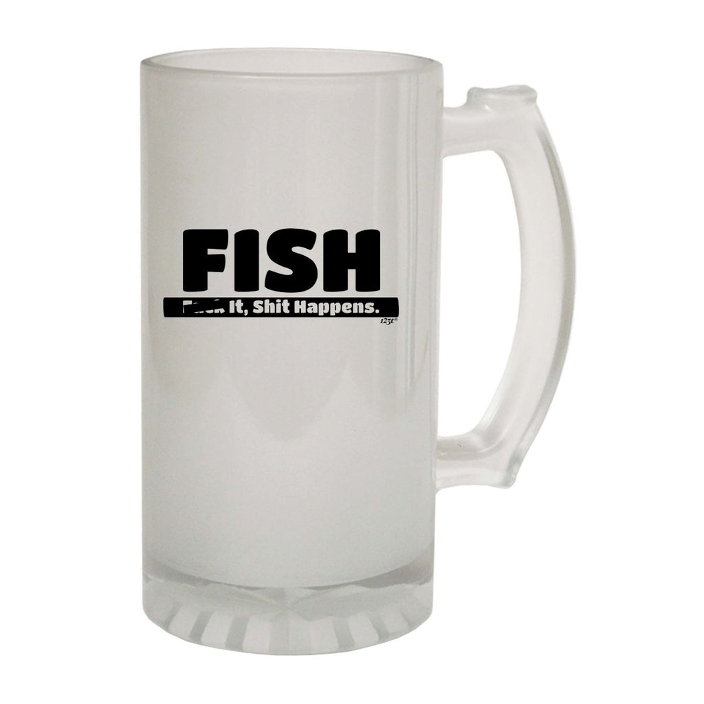 Alcohol Fish F K It S T Happens - Funny Novelty Beer Stein - 123t Australia | Funny T-Shirts Mugs Novelty Gifts