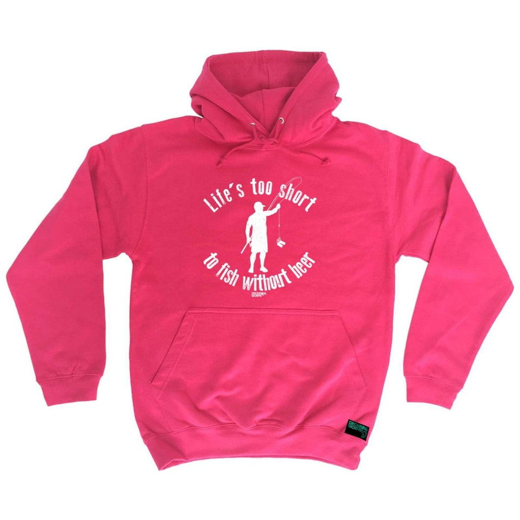 Alcohol Fishing Dw Lifes Too Short To Fish Without Beer - Funny Novelty Hoodies Hoodie - 123t Australia | Funny T-Shirts Mugs Novelty Gifts